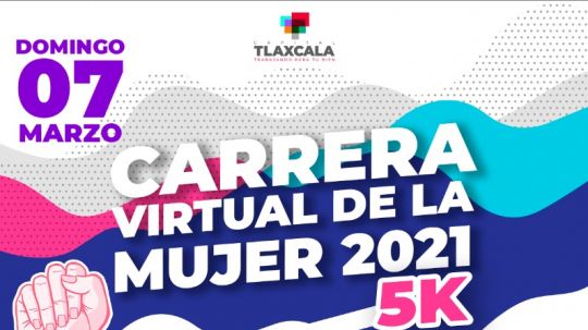 Carrera virtual de la mujer 2021 municipio de Tlaxcala