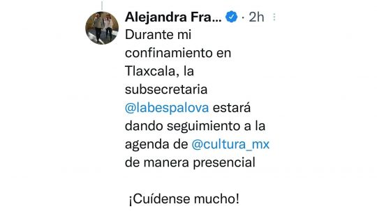 Tras dar positivo a Covid, Alejandra Frausto se mantendrá en confinamiento en Tlaxcala