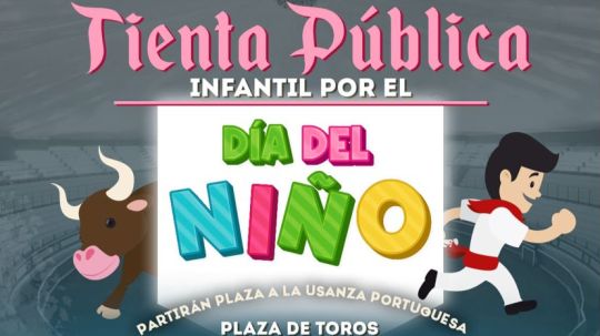 El ITDT y el gobierno de Huamantla festejarán el día del niño con una tienta pública infantil en la plaza de toros