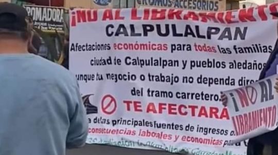 Se inconforman por libramiento de Calpulalpan