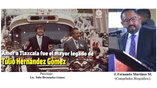 Biografías del Poder. Catálogo de Colección: Gobernantes de Tlaxcala. Tulio Hernández Gómez