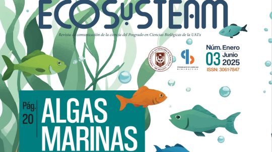 Publica CTBC-UATx nuevo ejemplar de ECOSySTEAM