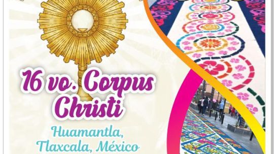 Se realizará en Huamantla Magna Celebración Eucarística de Corpus Christi 2025