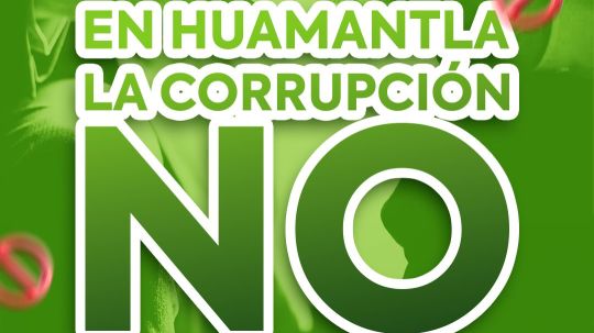 En Huamantla, la corrupción no tiene cabida