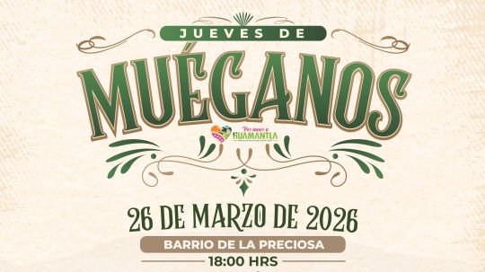 Gobierno de Huamantla fortalece la vida cultural con jueves de muéganos en la Preciosa