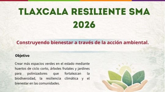 Fortalece SMA acciones frente al cambio climático con convocatoria Tlaxcala resiliente 2026