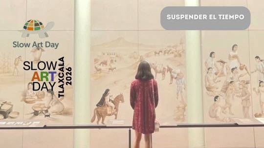 Tlaxcala se suma al Slow Art Day con actividades gratuitas en cinco museos