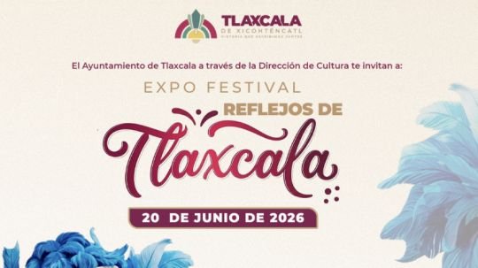 Fortalece ayuntamiento de Tlaxcala la identidad cultural y el talento local con la expo festival reflejos de Tlaxcala