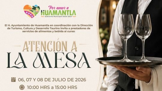 Huamantla impulsa la profesionalización del sector gastronómico con curso de atención a la mesa