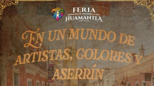 Gobierno de Huamantla invita a niñas y niños a descubrir el arte efímero con en un mundo de artistas, colores y aserrín