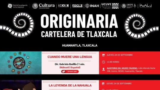 Huamantla será una de las sedes de Originaria 2026, muestra cinematográfica sobre los pueblos originarios
