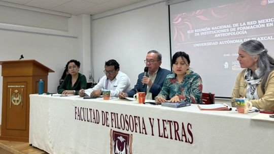 FFyL-UATx es epicentro nacional de la Antropología