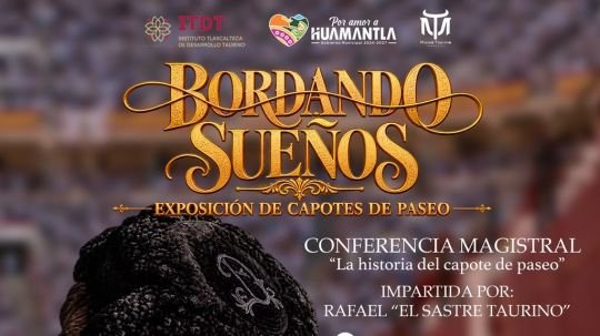 Exposición de capotes de paseo bordando sueños y conferencia magistral la historia del capote de paseo