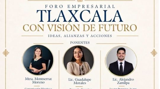 Invitan al foro empresarial Tlaxcala con visión de futuro en San Pablo del Monte