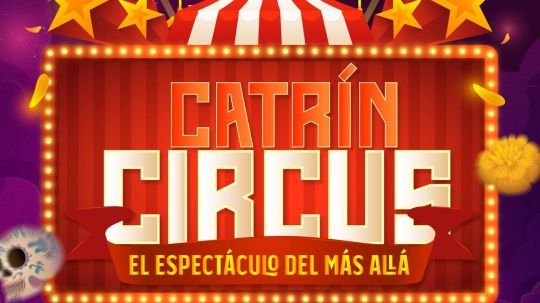 Catrín Circus: el espectáculo del más allá llegará a Huamantla
