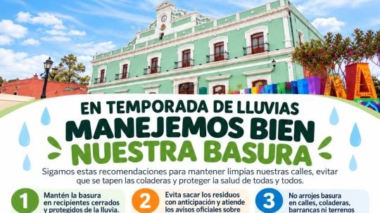 Huamantla emite recomendaciones para el manejo de residuos durante la temporada de lluvias