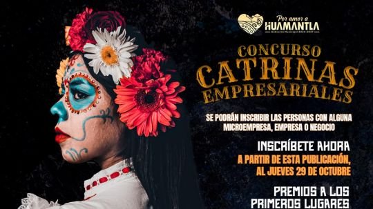 Invitan a negocios y locatarios de Huamantla a participar en el concurso de catrinas empresariales